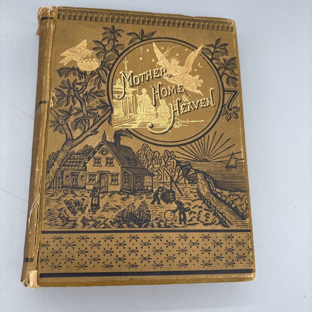 Golden Thoughts on Mother Home and Heaven by Theo L. Cuyler 1878-1882 HC Antique